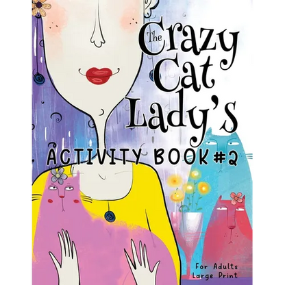 The Crazy Cat Lady's Activity Book #2 - Paperback