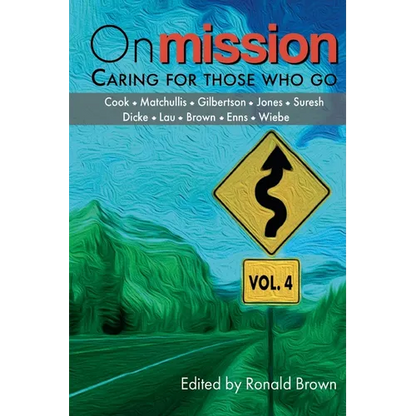 On Mission: Caring for Those Who Go (Volume 4) - Paperback