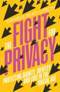 The Fight for Privacy: Protecting Dignity, Identity, and Love in the Digital Age - Hardcover