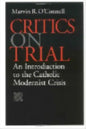 Critics on Trial: An Introduction to the Catholic Modernist Crisis - Paperback