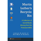 Martin Luther's Recycle Bin - Paperback