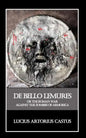 De Bello Lemures, Or The Roman War Against the Zombies of Armorica - Paperback