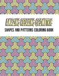 Amazing Geometric Shapes And Patterns Coloring Book: Adult Coloring Book For Relaxation and Stress Relief and stronger by stress - Paperback
