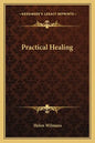 Practical Healing - Paperback