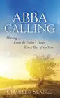 Abba Calling: Hearing From the Father's Heart Everyday of the Year - Paperback