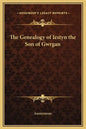 The Genealogy of Iestyn the Son of Gwrgan - Hardcover