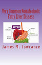 Very Common NonAlcoholic Fatty Liver Disease: How To Know if You Have Hepatic Steatosis - Paperback