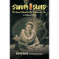 Sunny Sund: The Woman Behind Don the Beachcomber, Inc.: A Hollywood Story - Paperback