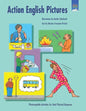 Action English Pictures: Photocopiable Activities for Total Physical Response - Paperback
