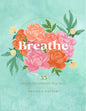 Breathe: 33 Simple Breathwork Practices - Hardcover