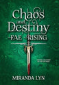 Chaos and Destiny - Hardcover