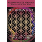 The Human Aura: Astral Colors and Thought Forms - Paperback