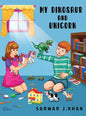 My Dinosaur and Unicorn: Bilingual (English/Urdu) - Hardcover