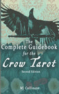The Complete Guidebook for the Crow Tarot: Second Edition - Paperback