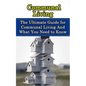 Communal Living: The Ultimate Guide for Communal Living And What You Need to Know - Paperback