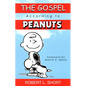 The Gospel According to Peanuts - Paperback