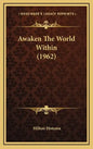 Awaken The World Within (1962) - Hardcover