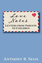 Love Notes: Letters from Parents to Children - Paperback