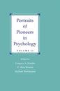 Portraits of Pioneers in Psychology: Volume II - Paperback