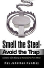 Smell the Steel - Avoid the Trap - Paperback