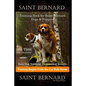 Saint Bernard Training Book for Saint Bernard Dogs & Puppies By D!G THIS DOG Training, Easy Dog Training, Professional Results, Training Begins from t - Paperback