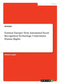 Fortress Europe? How Automated Facial Recognition Technology Undermines Human Rights - Paperback