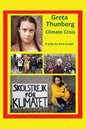 Greta Thunberg Climate Crisis: A Play - Paperback