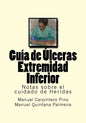 Guia de Ulceras Extremidad Inferior: Notas sobre el cuidado de Heridas - Paperback
