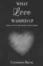 What Love Washed Up - Paperback