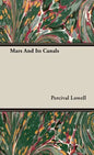 Mars And Its Canals - Hardcover