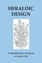 Heraldic Design: A Handbook for Students - Paperback