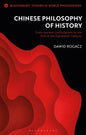 Chinese Philosophy of History: From Ancient Confucianism to the End of the Eighteenth Century - Paperback