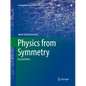 Physics from Symmetry - Paperback