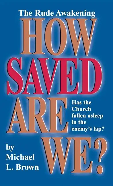 How Saved Are We? - Hardcover