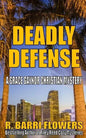 Deadly Defense - Paperback