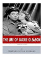 American Legends: The Life of Jackie Gleason - Paperback