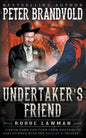 Undertaker's Friend: A Classic Western - Paperback