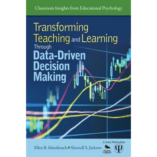 Transforming Teaching and Learning Through Data-Driven Decision Making - Paperback
