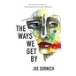 Ways We Get By - Hardcover