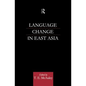 Language Change in East Asia - Paperback