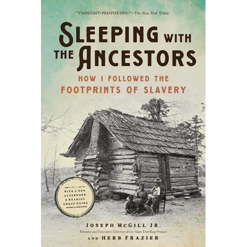Sleeping with the Ancestors: How I Followed the Footprints of Slavery - Paperback