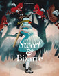 Sweet & Bizarre - Hardcover