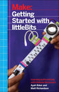 Getting Started with Littlebits: Prototyping and Inventing with Modular Electronics - Paperback