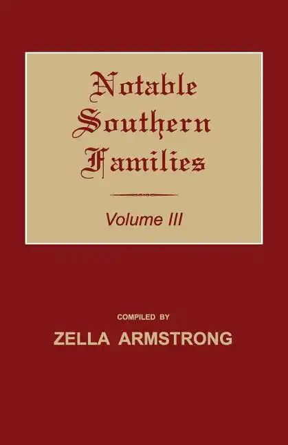 Notable Southern Families. Volume III - Paperback