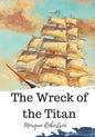 The Wreck of the Titan - Paperback