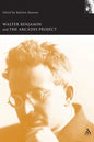 Walter Benjamin and the Arcades Project - Paperback
