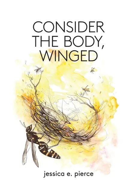 Consider the Body, Winged - Paperback