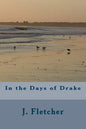 In the Days of Drake - Paperback