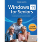 Windows 11 for Seniors: COLOR EDITION: The Ultimate Frustration-Free Visual Guide to Mastering Your New PC, from Initial Setup and Internet Basics to - Paperback