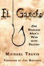 El Gancho: One Reckless Man's War with Destiny - Paperback